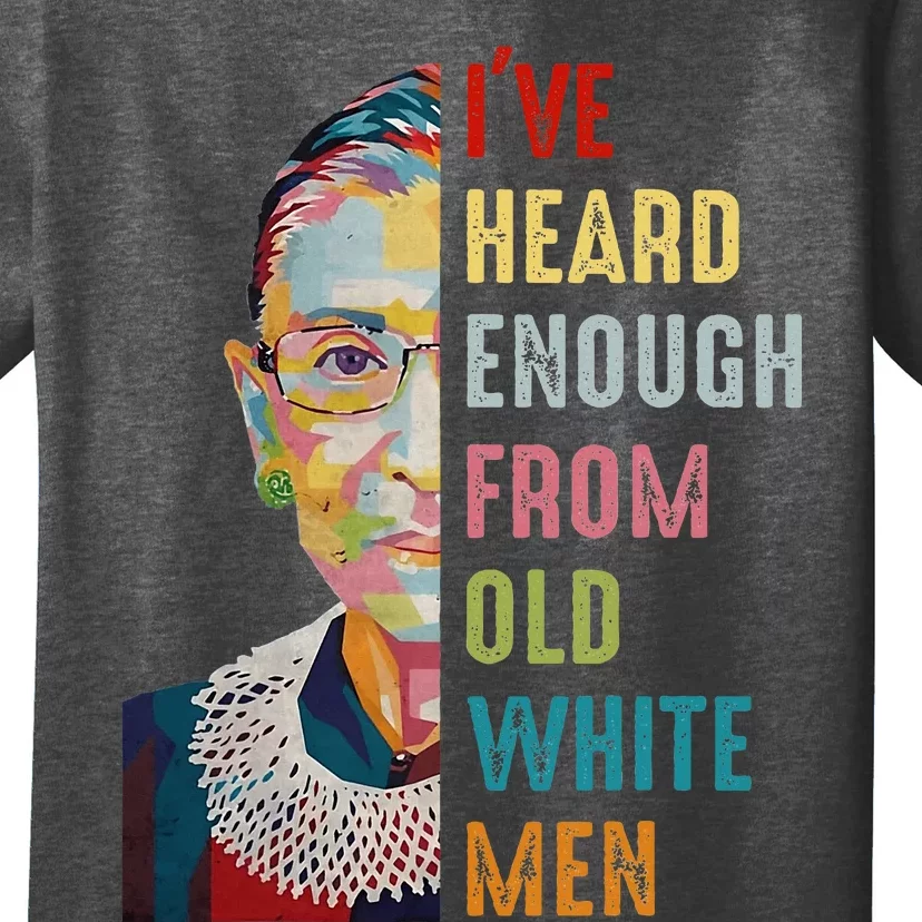 Rbg IVe Heard Enough T-Shirt