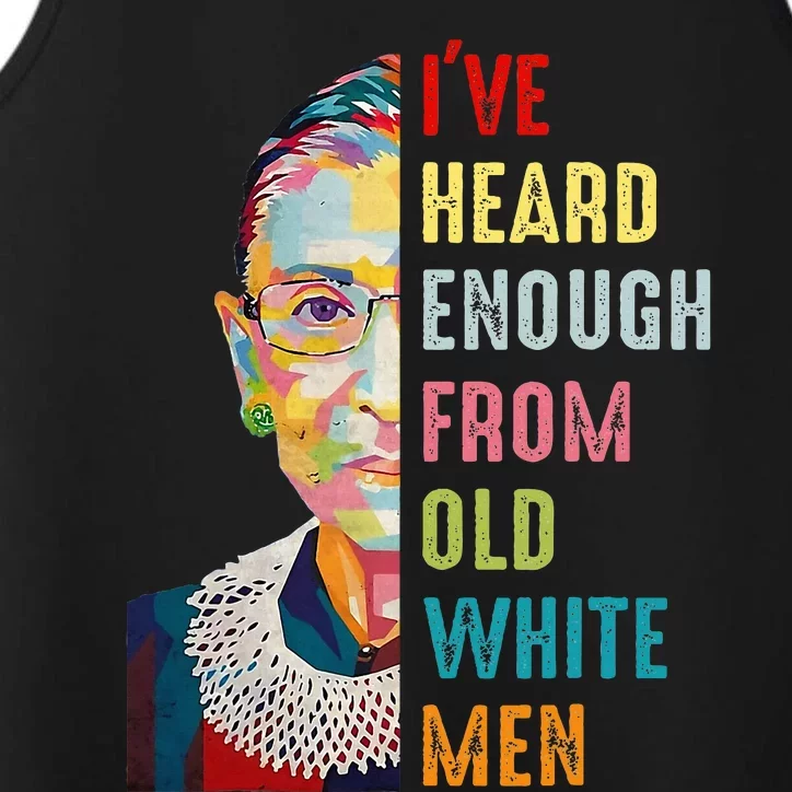 Rbg Ive Heard Enough From Old White Women Feminist Performance Tank