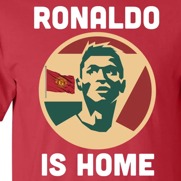 Ronaldo Is Home Manchester Tall T-Shirt