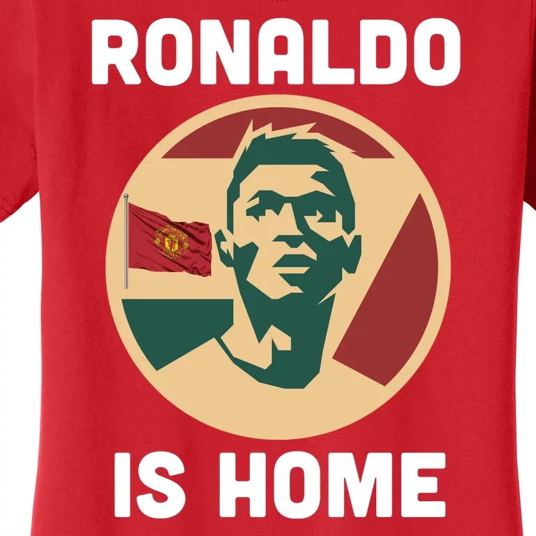 Ronaldo Is Home Manchester Women's T-Shirt