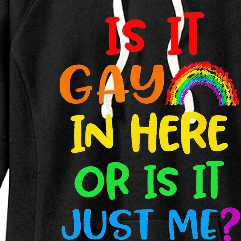 Rainbow Is It Gay In Here Funny Pride Month Saying LGBT Gift Women's Fleece Hoodie