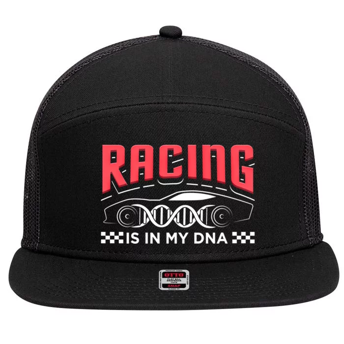 Racing Is In My Dna Because Racecar Drive Dirt Track Racing Funny Gift 7 Panel Mesh Trucker Snapback Hat