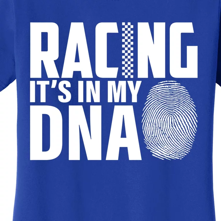 Racing ItS In My Dna Racer Race Car Racing Dirt Track Gift Women's T-Shirt