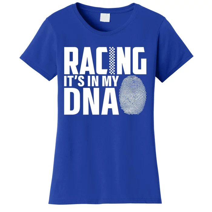 Racing ItS In My Dna Racer Race Car Racing Dirt Track Gift Women's T-Shirt