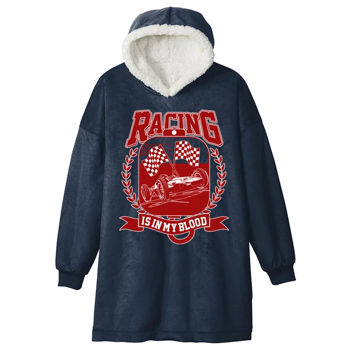 Racing Is In My Blood Hooded Wearable Blanket