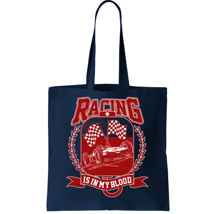 Racing Is In My Blood Tote Bag