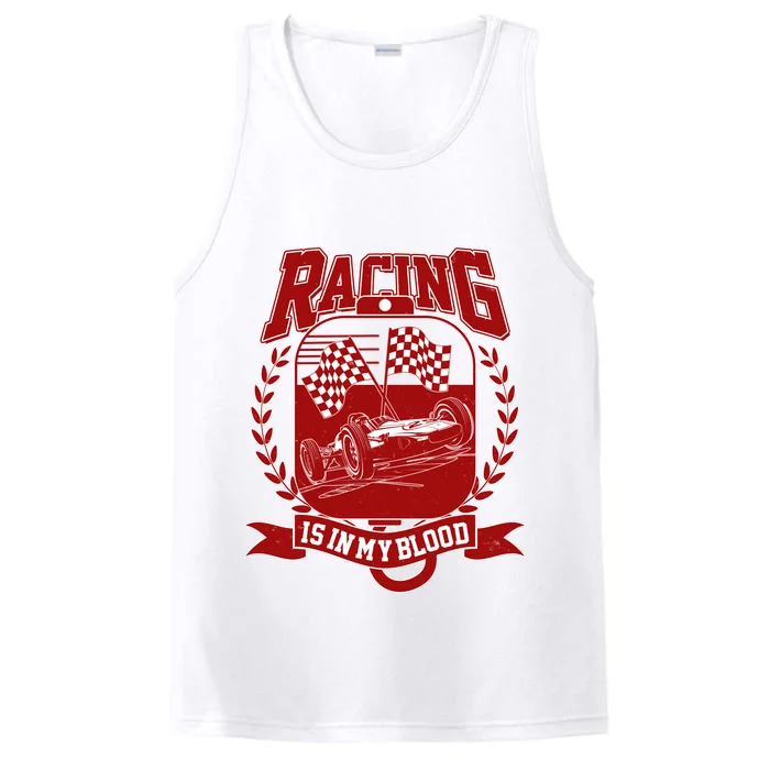 Racing Is In My Blood Performance Tank