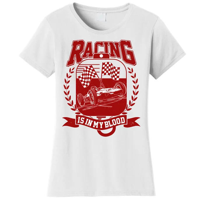 Racing Is In My Blood Women's T-Shirt