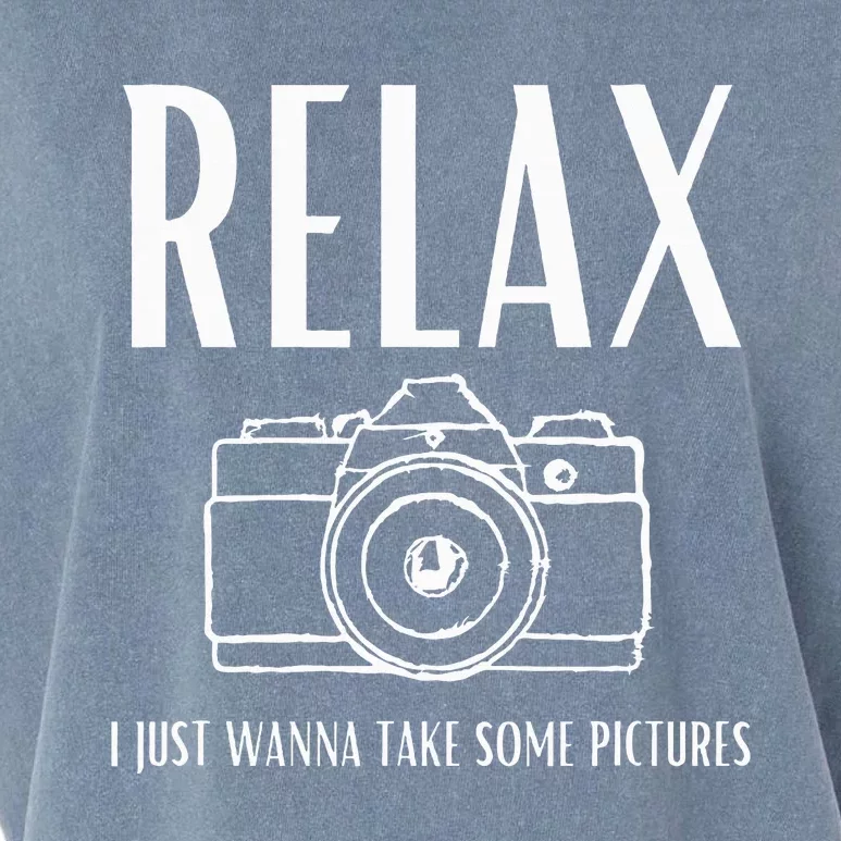 Relax  I just wanna take some pictures Garment-Dyed Women's Muscle Tee