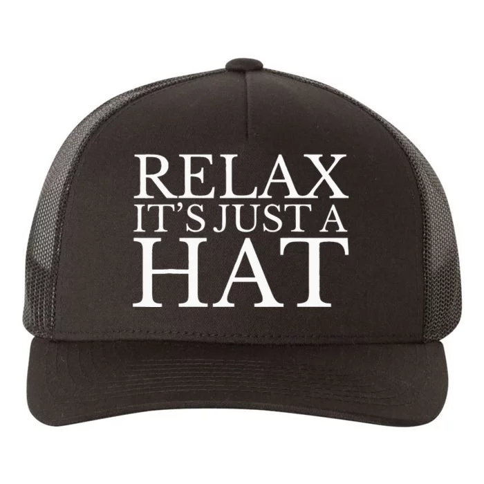 Relax ItS Just A Red Hat President Trump Maga Yupoong Adult 5-Panel Trucker Hat