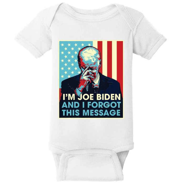 Retro Im Joe Biden And I Forgot This Message Us Flag Baby Bodysuit