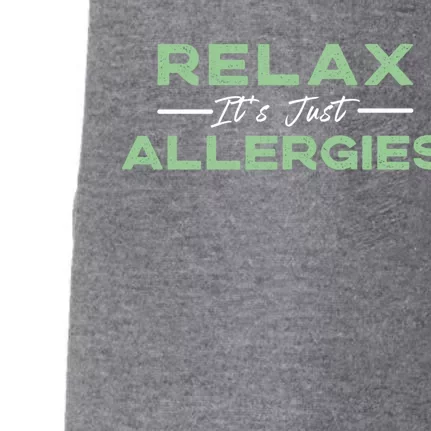 Relax It's Just Allergies Gift Hygiene Social Distancing Gift Doggie 3-End Fleece Hoodie