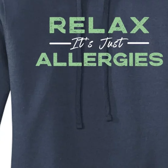 Relax It's Just Allergies Gift Hygiene Social Distancing Gift Women's Pullover Hoodie