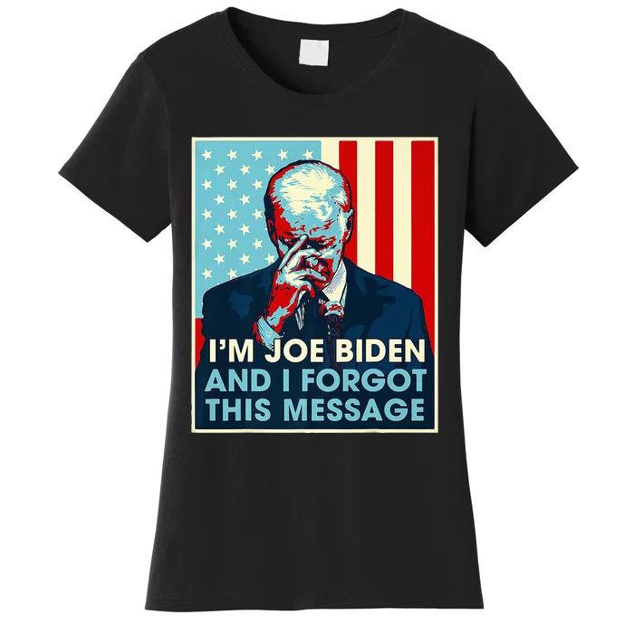 Retro I'm Joe Biden And I Forgot This Message US Flag Women's T-Shirt