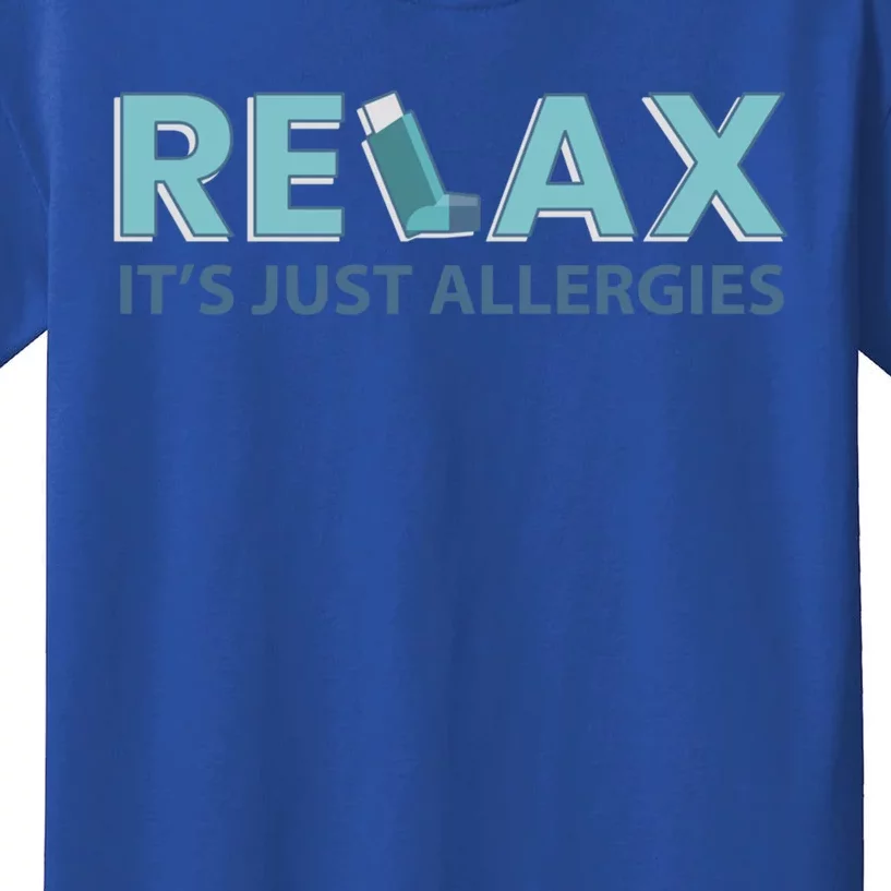 Relax It's Just Allergies Gift Kids T-Shirt