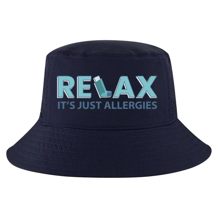 Relax It's Just Allergies Gift Cool Comfort Performance Bucket Hat