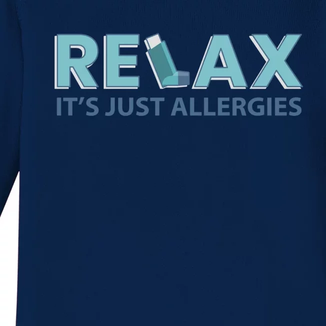 Relax It's Just Allergies Gift Baby Long Sleeve Bodysuit