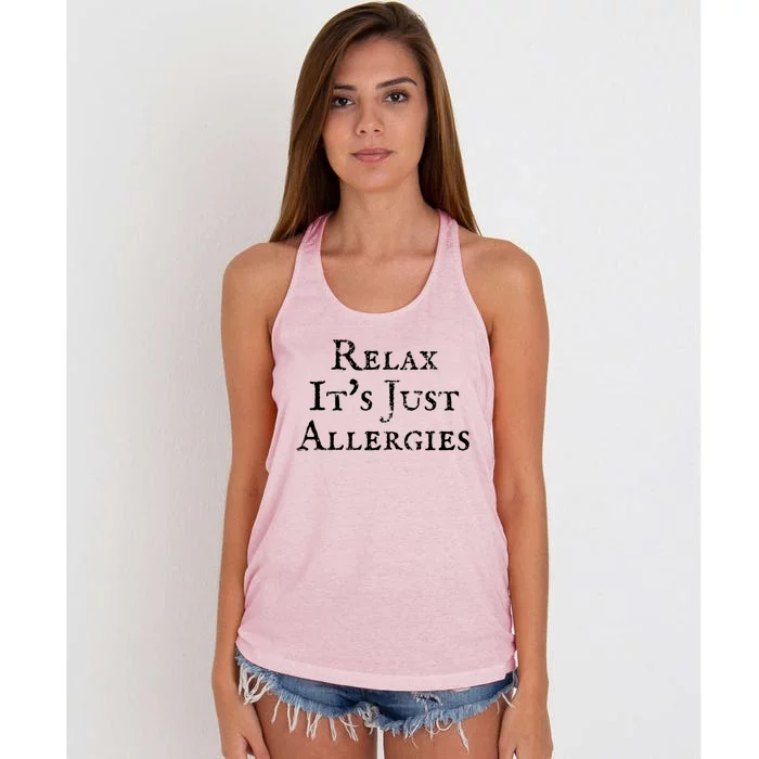 Relax It's Just Allergies Vintage Gift Women's Knotted Racerback Tank