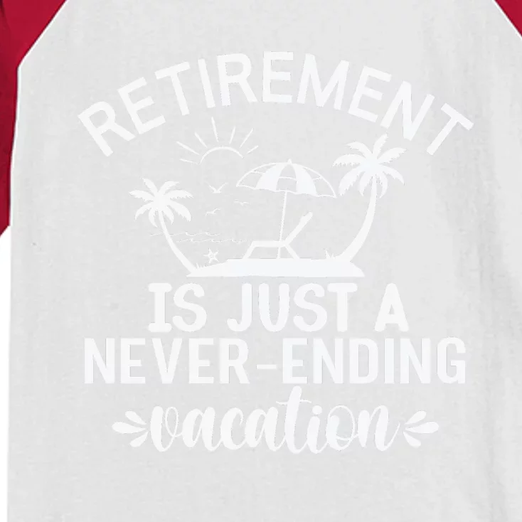 Retirement Is Just ANever Ending Vacation White Kids Colorblock Raglan Jersey