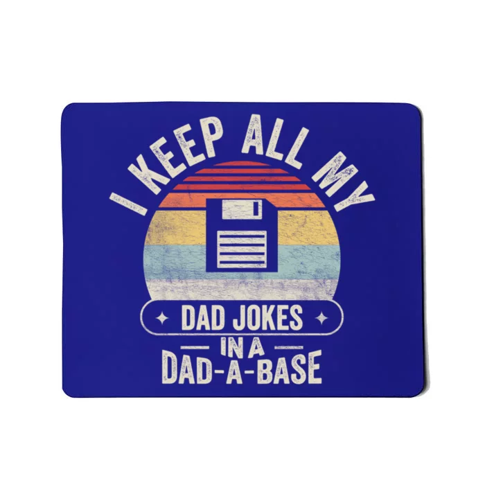 Retro I Keep All My Dad Jokes In A Dadgreat Giftagreat Giftbase Cool Dad Gift Mousepad