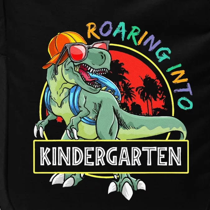 Roaring Into Kindergarten Dinosaur Trex Back To School Gift Impact Tech Backpack