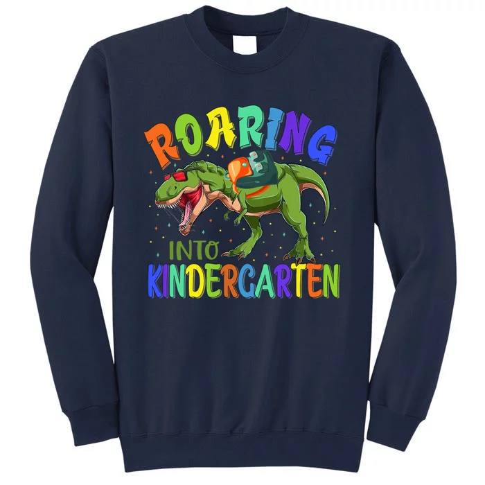 Roaring Into Kindergarten Dinosaur Ready To Crush Boy Tall Sweatshirt