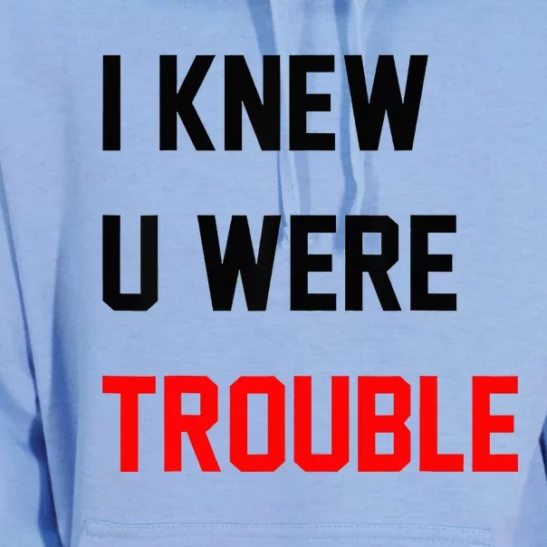 Retro I Knew U Were Trouble Unisex Surf Hoodie