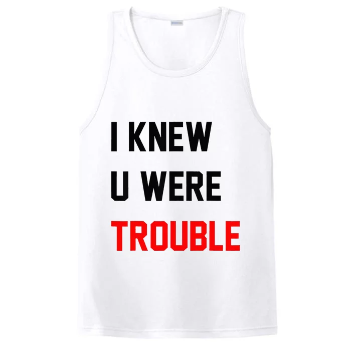 Retro I Knew U Were Trouble Performance Tank