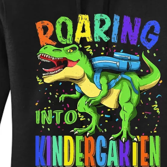 Roaring Into Kindergarten Dinosaur T Rex Back to School Women's Pullover Hoodie