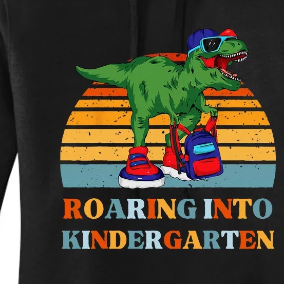 Roaring Into Kindergarten Dinosaur T Rex Back to School Women's Pullover Hoodie