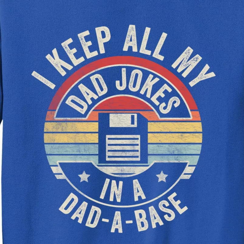 Retro I Keep All My Dad Jokes In A Dadmeaningful Giftameaningful Giftbase Cool D Sweatshirt