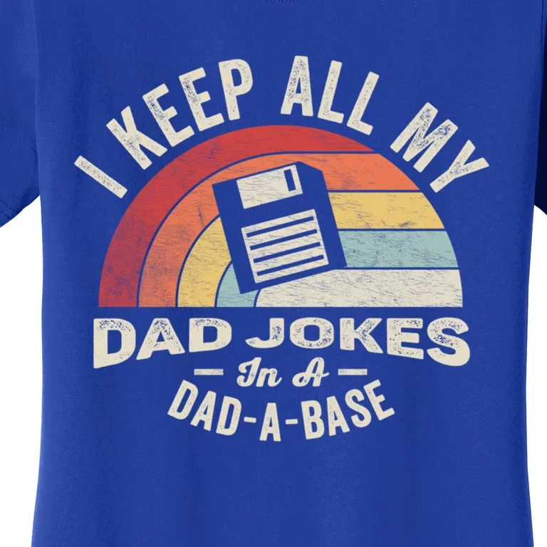 Retro I Keep All My Dad Jokes In A Dadfunny Giftafunny Giftbase Cool Dad Gift Women's T-Shirt