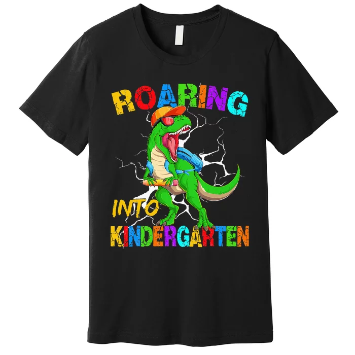 Roaring Into Kindergarten T Rex Dinosaur Back To School Premium T-Shirt