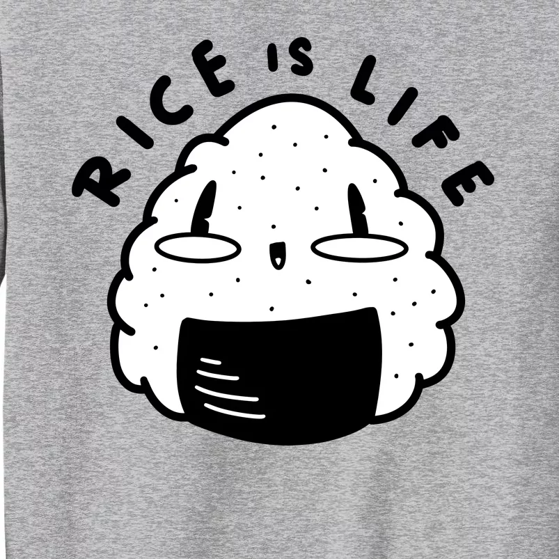 Rice Is Life Cute Sushi Tall Sweatshirt