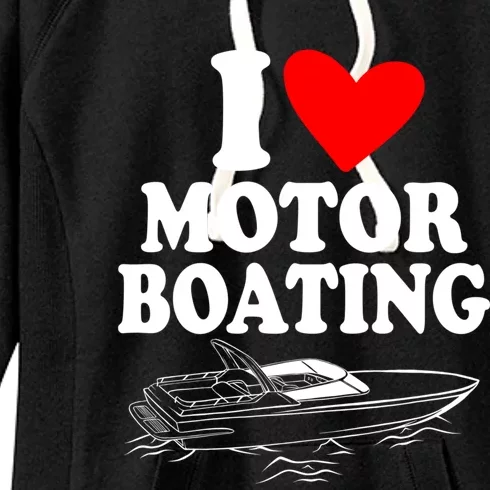 Retro I Love Motor Boating Funny Boating Motor Boat Tee Cool Gift Women's Fleece Hoodie