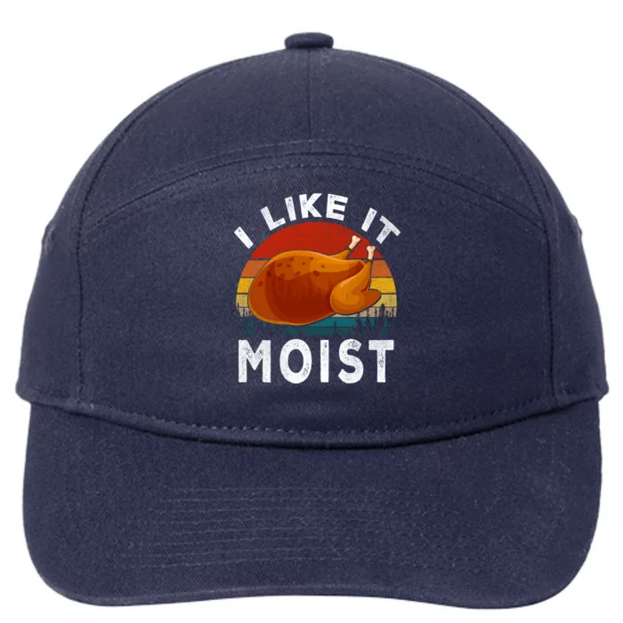 Retro I Like It Moist Thanksgiving Turkey Leg Day Gift 7-Panel Snapback Hat