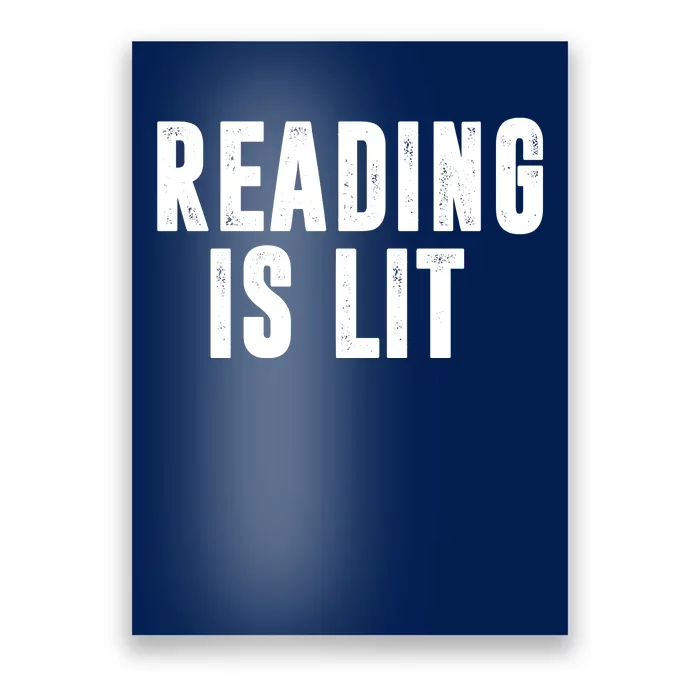 Reading Is Lit Poster