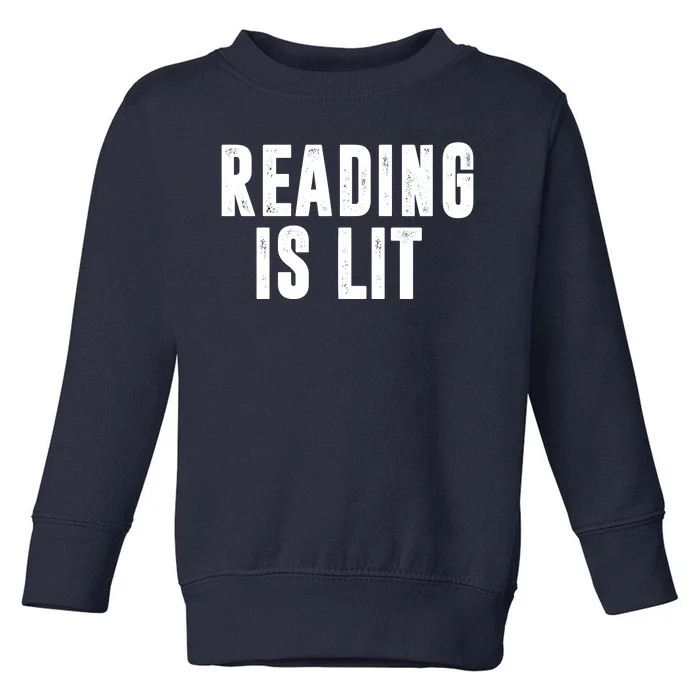 Reading Is Lit Toddler Sweatshirt