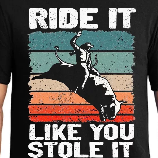 Ride It Like You Stole It Rodeo Bull Riding Cowboy Pajama Set