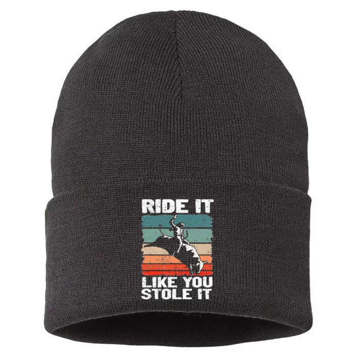 Ride It Like You Stole It Rodeo Bull Riding Cowboy Sustainable Knit Beanie