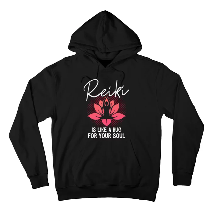 Reiki Is Like A Hug For Your Soul Reiki Healing Master Hoodie