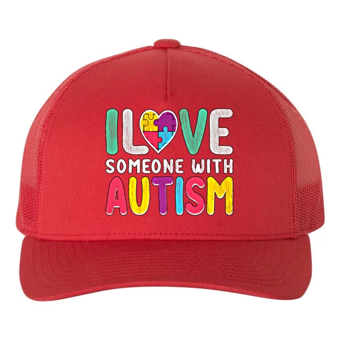 Retro I Love Someone With Autism Awareness Family Matching Gift Yupoong Adult 5-Panel Trucker Hat