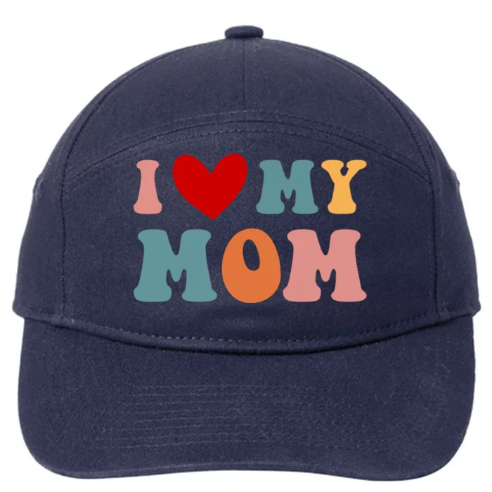 Retro I Love My Mom I Love My Mother Gift 7-Panel Snapback Hat