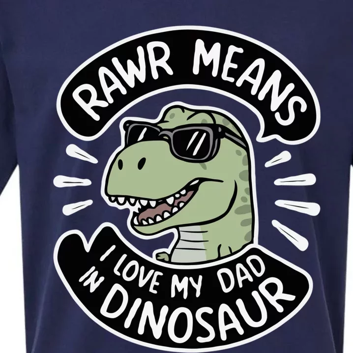 Rawr I Love My Dad Papasaurus FatherS Day 2024 Daddysaurus Gift Sueded Cloud Jersey T-Shirt