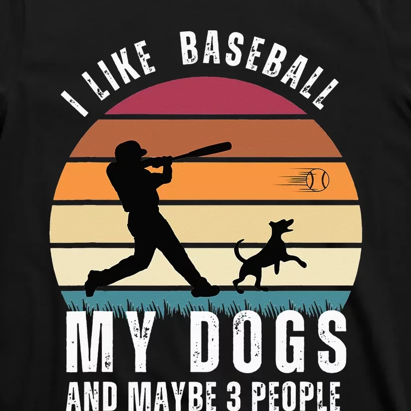 Retro I like Baseball my dogs and maybe 3 people T-Shirt