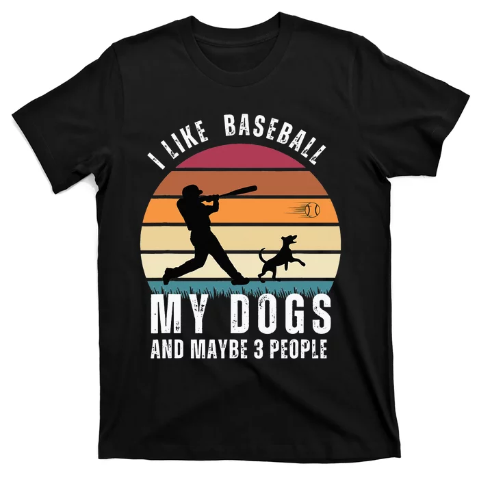 Retro I like Baseball my dogs and maybe 3 people T-Shirt