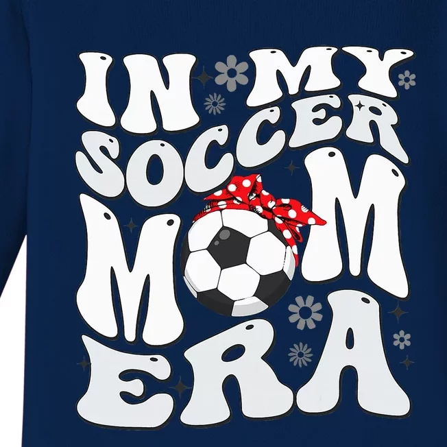 Retro In My Soccer Mom Era Mama Baby Long Sleeve Bodysuit