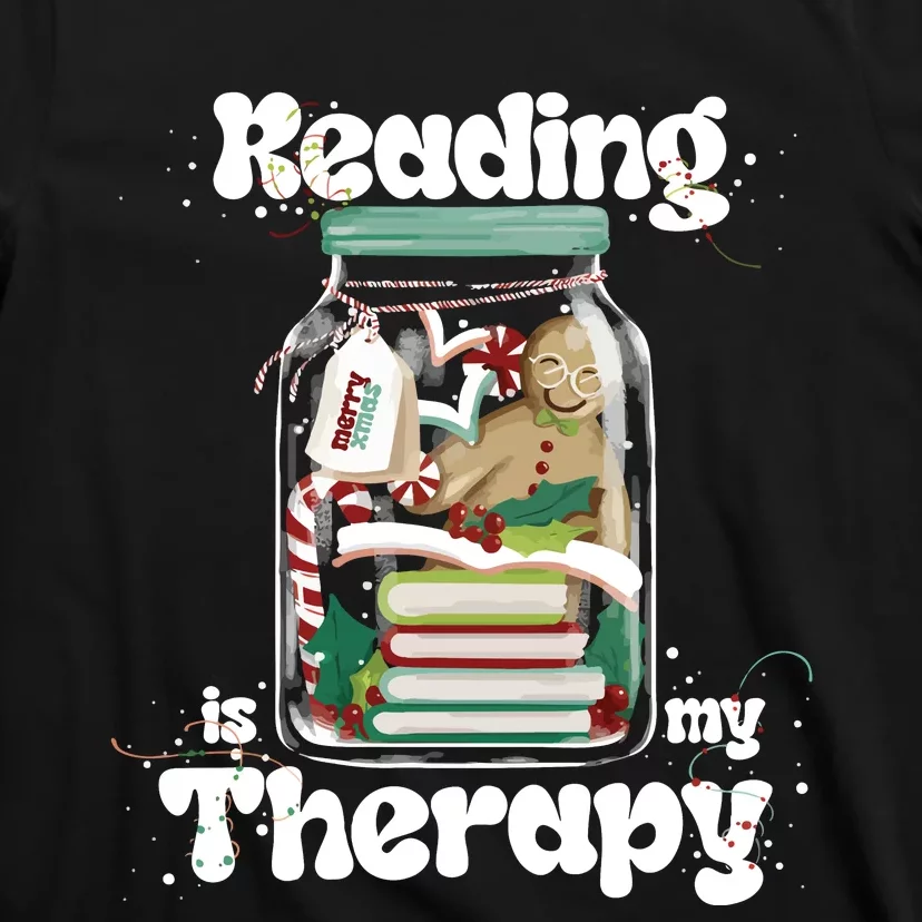 Reading Is My Therapy Christmas Reading Book Lover T-Shirt