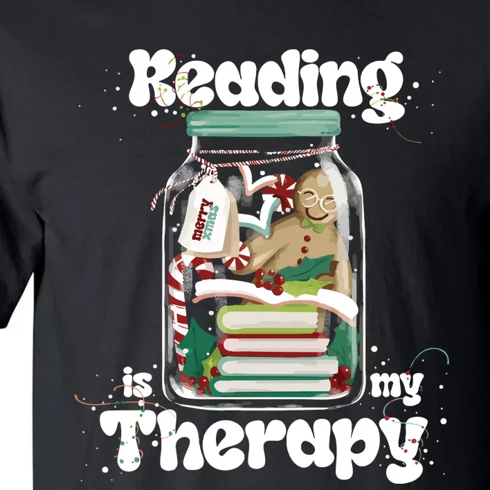 Reading Is My Therapy Christmas Reading Book Lover Tall T-Shirt