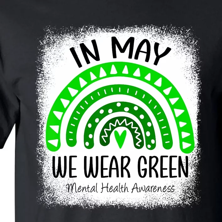 Rainbow In May We Wear Green Mental Health Awareness Month Tall T-Shirt